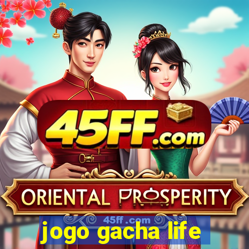 jogo gacha life